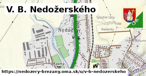 V. B. Nedožerského, Nedožery - Brezany