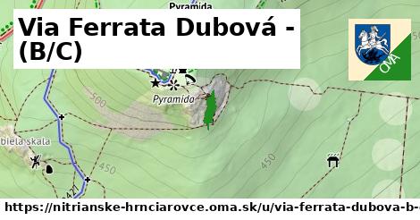 Via Ferrata Dubová - (B/C), Nitrianske Hrnčiarovce