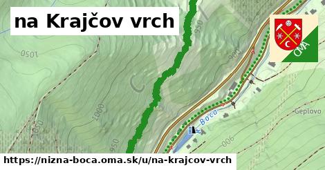 na Krajčov vrch, Nižná Boca