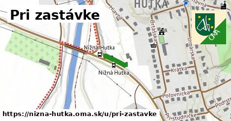 Pri zastávke, Nižná Hutka