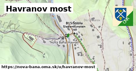 Havranov most, Nová Baňa