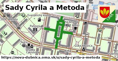 Sady Cyrila a Metoda, Nová Dubnica