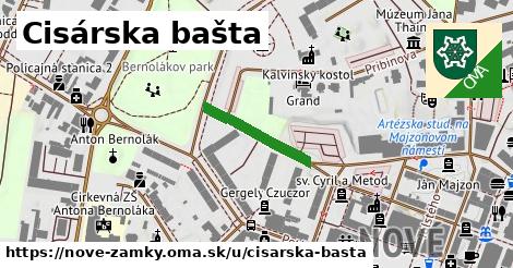 Cisárska bašta, Nové Zámky