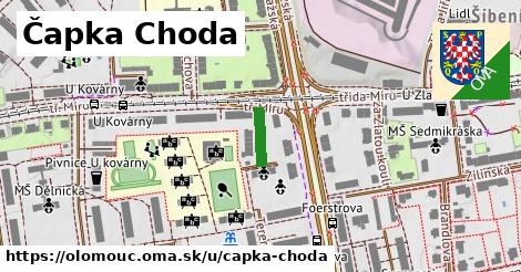 Čapka Choda, Olomouc