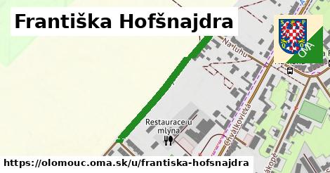 Františka Hofšnajdra, Olomouc