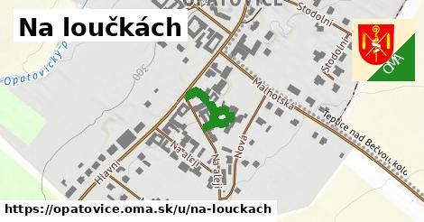 ilustrácia k Na loučkách, Opatovice - 178 m