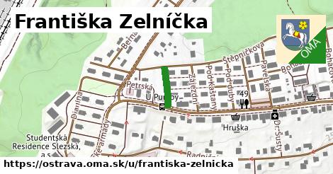 Františka Zelníčka, Ostrava