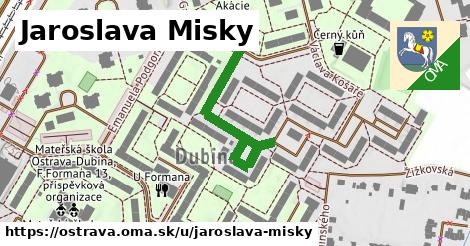 Jaroslava Misky, Ostrava