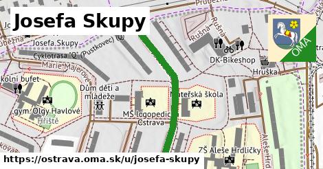 Josefa Skupy, Ostrava