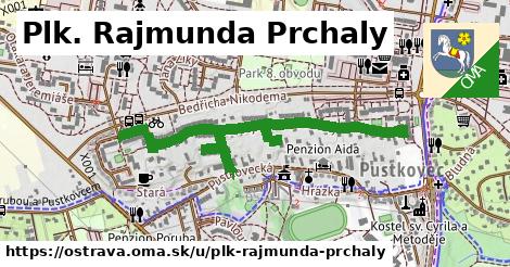 Plk. Rajmunda Prchaly, Ostrava