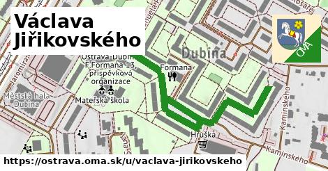 Václava Jiřikovského, Ostrava