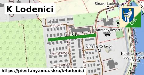 K Lodenici, Piešťany