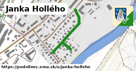 Janka Hollého, Podolínec