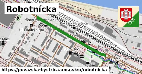 Robotnícka, Považská Bystrica