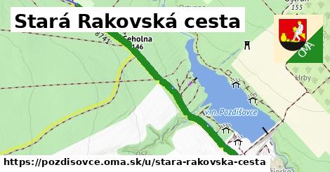 Stará Rakovská cesta, Pozdišovce