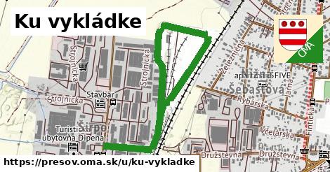 Ku vykládke, Prešov