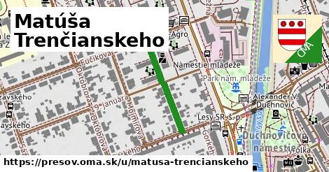 Matúša Trenčianskeho, Prešov