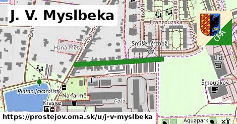 J. V. Myslbeka, Prostějov