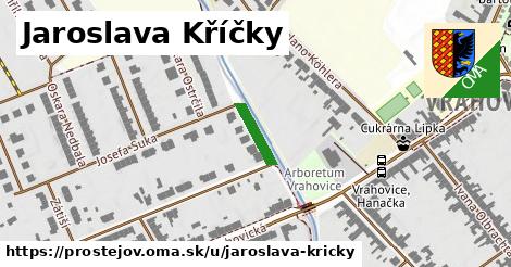 Jaroslava Kříčky, Prostějov