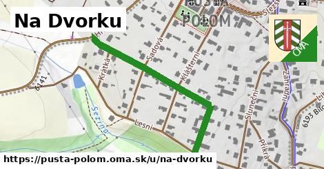 ilustrácia k Na Dvorku, Pustá Polom - 422 m