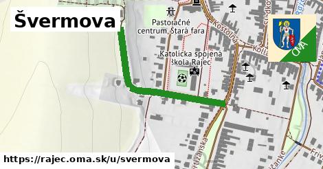 Švermova, Rajec