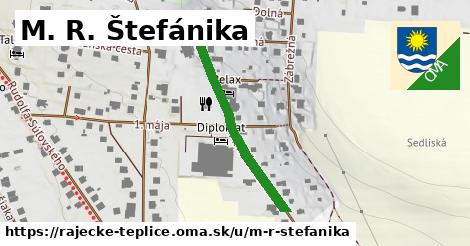 M. R. Štefánika, Rajecké Teplice