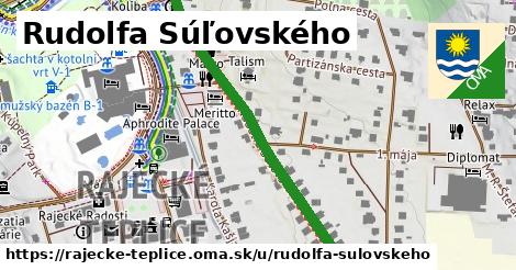 Rudolfa Súľovského, Rajecké Teplice