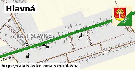 Hlavná, Rastislavice