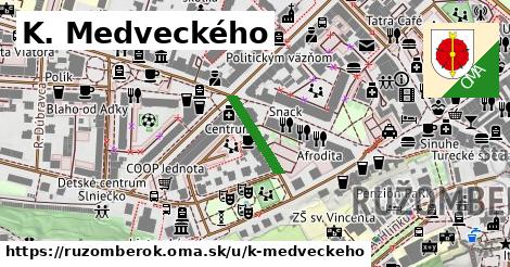 K. Medveckého, Ružomberok