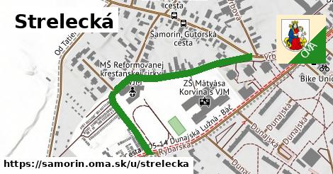 Strelecká, Šamorín