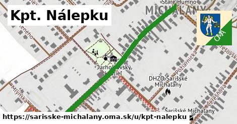 Kpt. Nálepku, Šarišské Michaľany