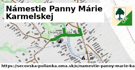 Námestie Panny Márie Karmelskej, Sečovská Polianka