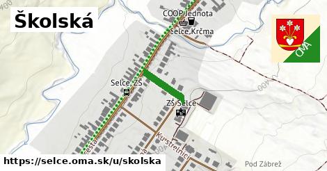 Školská, Selce