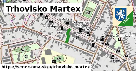 Trhovisko Martex, Senec