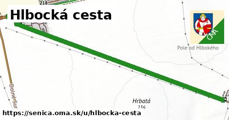 Hlbocká cesta, Senica