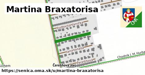 Martina Braxatorisa, Senica