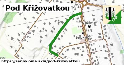 Pod Křižovatkou, Šenov