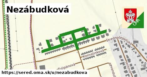 Nezábudková, Sereď