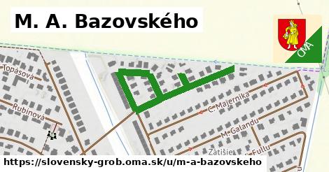 M. A. Bazovského, Slovenský Grob