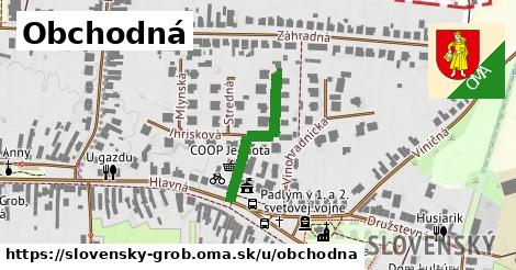 Obchodná, Slovenský Grob