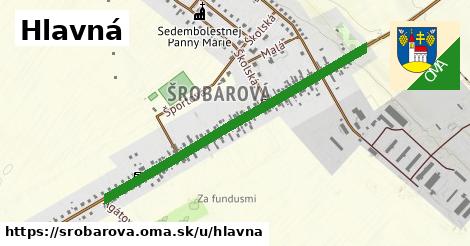 Hlavná, Šrobárová