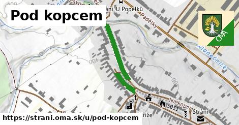 Pod kopcem, Strání