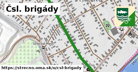 Čsl. brigády, Strečno