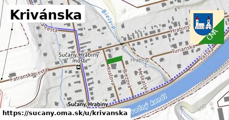 Krivánska, Sučany