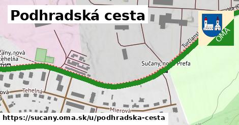 ilustrácia k Podhradská cesta, Sučany - 0,88 km
