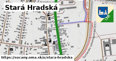 Stará Hradská, Sučany