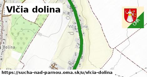 Vlčia dolina, Suchá nad Parnou