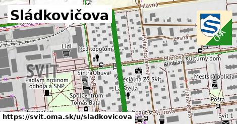 Sládkovičova, Svit