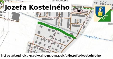 Jozefa Kostelného, Teplička nad Váhom