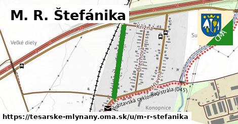 M. R. Štefánika, Tesárske Mlyňany